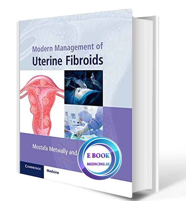 دانلود کتابModern Management of Uterine Fibroids2020(ORIGINAL PDF)